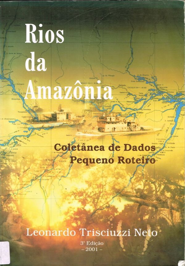 Rios da Amazônia: coletânea de dados e pequeno roteiro - 623 NET